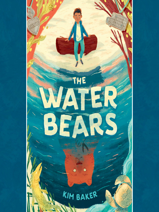 Title details for The Water Bears by Kim Baker - Wait list
